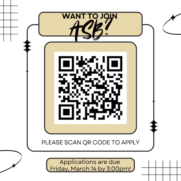 Please scan QR code to apply to ASB. Applications are due Friday, March 14 by 3:00 pm.